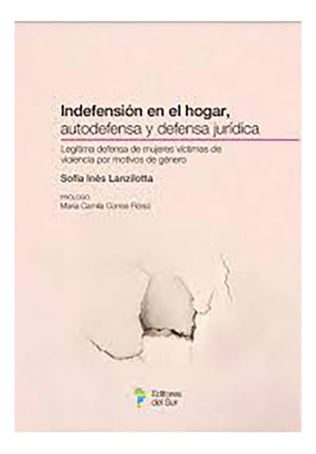 Indefension En El Hogar, Autodefensa Y Defensa Jurídica - La