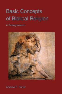 Libro Basic Concepts Of Biblical Religion - Andrew P Porter