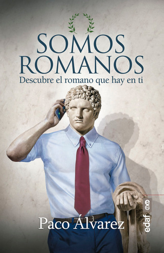 Somos Romanos, De Álvarez, Paco. Editorial Edaf, S.l., Tapa Blanda En Español