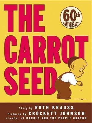 The Carrot Seed: 75th Anniversary : 75th Anniversary - Ruth