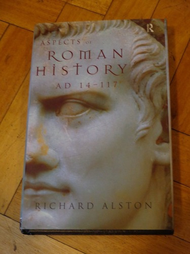 Aspects Of Roman History. Ad 14-17 Richard Alston. Impe&-.