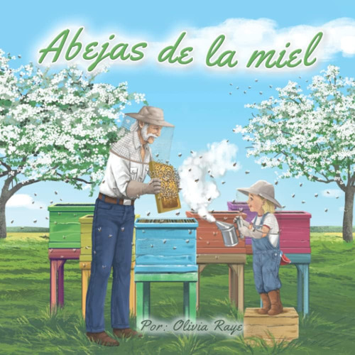 Libro: Abejas De La Miel: Un Niño Y Sus Abejas, El Niño Más