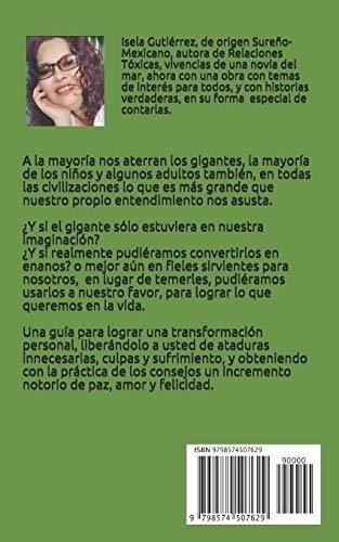 Derrota A Tus 7 Gigantes Conquista La Paz, El Amor, De Gutiérrez Guillermo, Sra. Isela María. Editorial Independently Published En Español