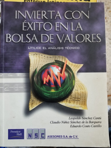 A6 Invierta Con Éxito En La Bolsa De Valores Sanchez Cantu (Usado)