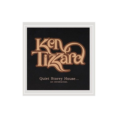 Tizzard Ken Quiet Storey House An Introdcution Usa Import Cd