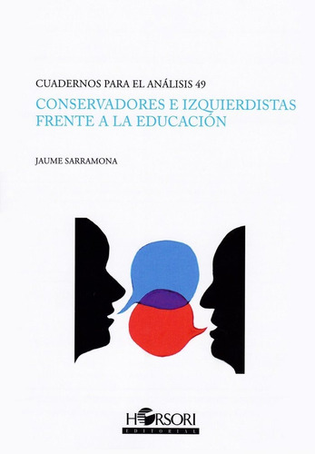 Conservadores E Izquierdistas Frente A La Educacion - Sar...