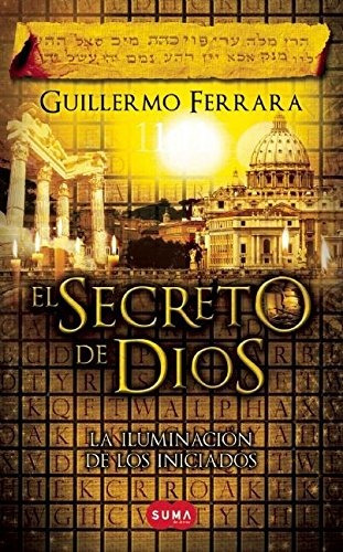Libro : El Secreto De Dios  - Guillermo Ferrara