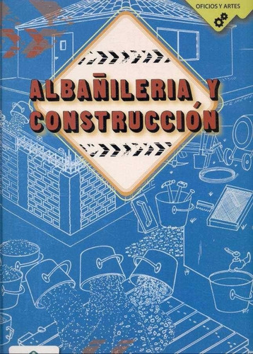 Libro Albañilería Y Construcción - Tecnico Practico  T. Dura