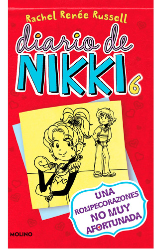 Diario De Nikki 6. Una Rompecorazones No Muy Afortunada