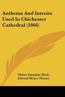 Libro Anthems And Introits Used In Chichester Cathedral (...