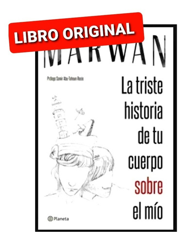 Marwan,la Triste Historia De Tu Cuerpo Sobre El  Mío (origin