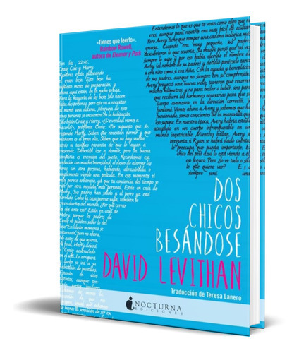 Dos Chicos Besándose, De David Levithan. Editorial Nocturna Ediciones, Tapa Dura En Español, 2016