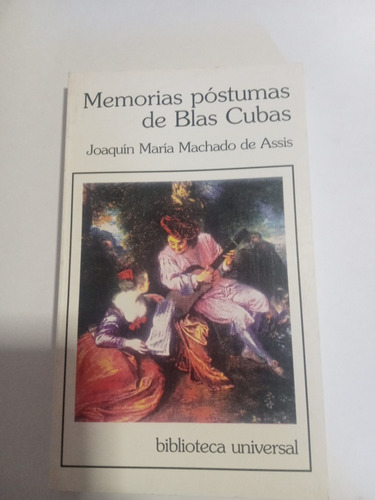 Memorias Postumas De Blas Cubas - Machado De Asis
