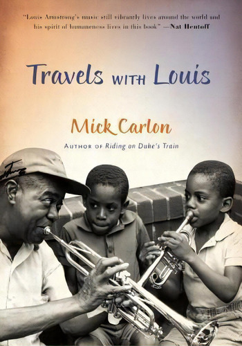 Travels With Louis, De Mick Carlon. Editorial Leapfrog Press, Tapa Blanda En Inglés, 2012