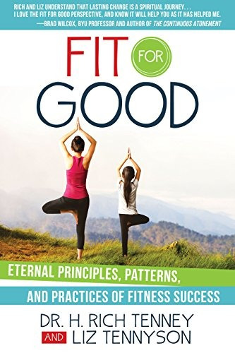 Fit For Good Eternal Principles, Patterns, And Practices Of 