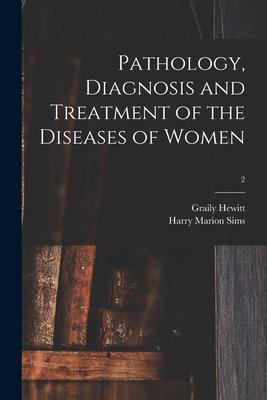 Libro Pathology, Diagnosis And Treatment Of The Diseases ...