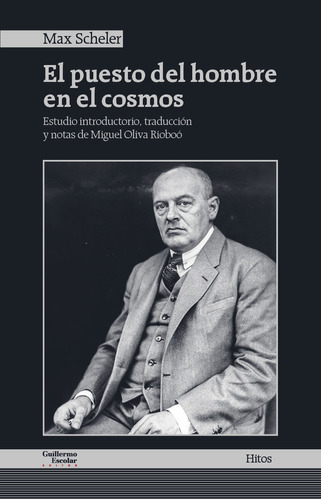 El Puesto Del Hombre En El Cosmos - Scheler, Max