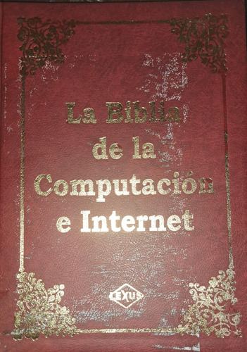 La Biblia De La Computación E Internet