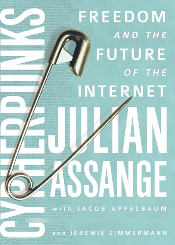 Libro:  Cypherpunks: Freedom And The Future Of The Internet