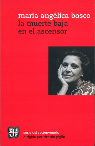 La Muerte Baja En El Ascensor - María Angélica Bosco