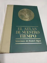 Comprar Atlas De Nuestro Tiempo Selecciones Del Reader's Digest