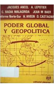 Poder Global Y Geopolitica De Jacques Ancel Pela Pleamar (1984)