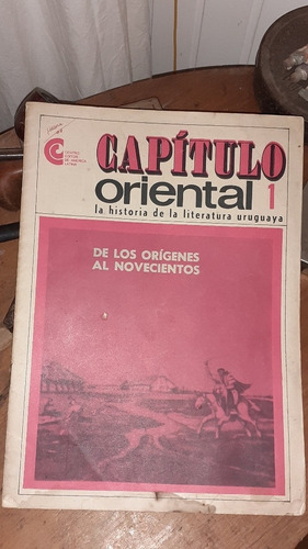 Capítulo Oriental Nº 1/ De Los Orígenes Al Novecientos