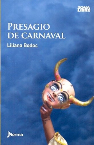 Presagio De Carnaval - Bodoc, Liliana