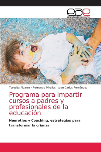 Libro: Programa Para Impartir Cursos A Padres Y Profesionale