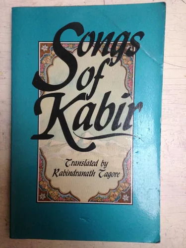 Songs Of Kabir Rabindranath Tagore