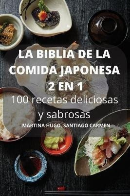 La Biblia De La Comida Japonesa 2 En 1 100 Recetas Deliciosa