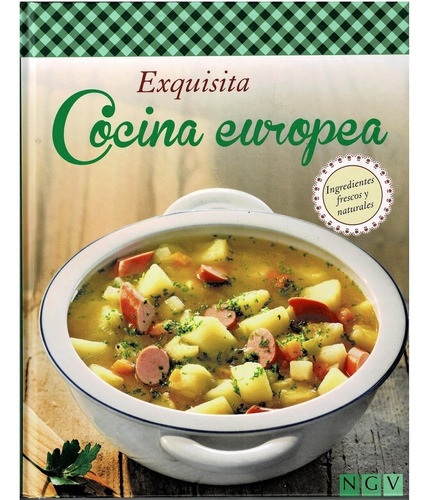 Exquisita Cocina Europea - Varios Autores