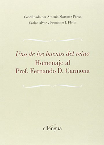 Uno De Los Buenos Del Reino : Homenaje Al Prof Fernando D Ca