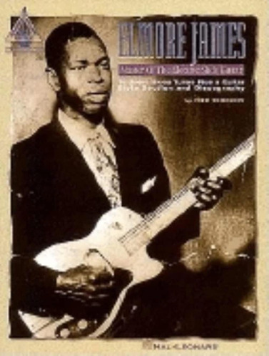 Libro: Elmore James - Master Of The Electric Slide Guitar