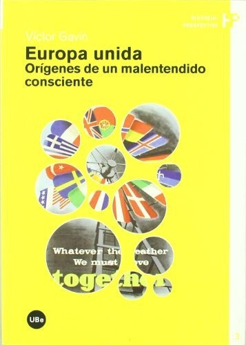 Libro Europa Unida. Origenes De Un Malentendido Co  De Gavin