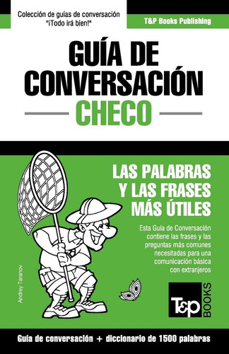 Libro: Guía De Conversación Español-checo Y Diccionario Conc