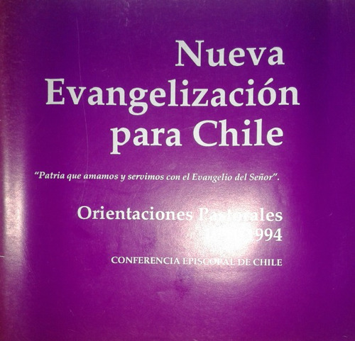 Nueva Evangelización Orientaciones Pastorales 1991  /   1994