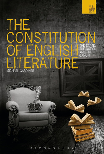 Libro: The Constitution Of English Literature: The State,