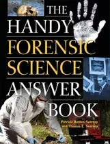 Comprar The Handy Forensic Science Answer Book : Reading Clues At The Crime Scene, Crime Lab And In Court, De Patricia Barnes-svarney. Editorial Visible Ink Press, Tapa Blanda En Inglés