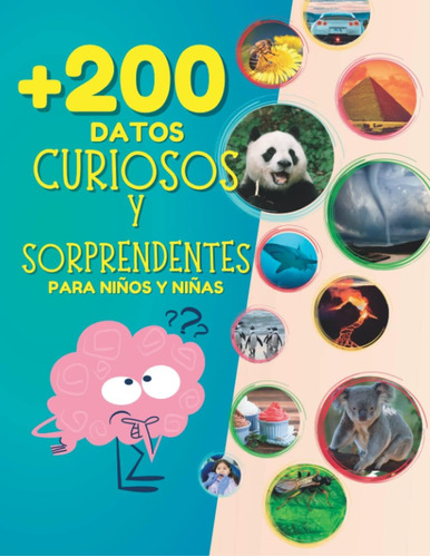 Libro: Más De 200 Datos Curiosos Y Sorprendentes Para Niños 
