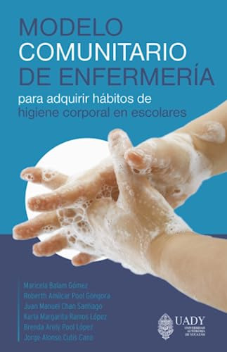 Modelo Comunitario De Enfermería Para Adquirir Hábitos De Hi