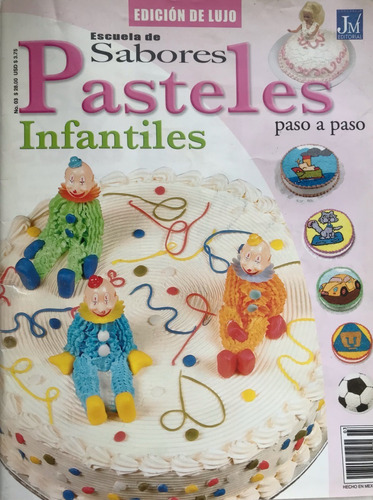 Pasteles Infantiles  Revista Escuela De Sabores No. 3