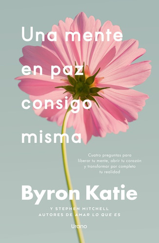 Una Mente En Paz Consigo Misma - Byron Katie (libro)