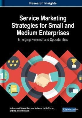 Service Marketing Strategies For Small And Medium Enterpr...
