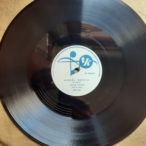 Disco De Pasta 78 Rpm - Fraga Jouvet (marcha Nupcial) (Usado)