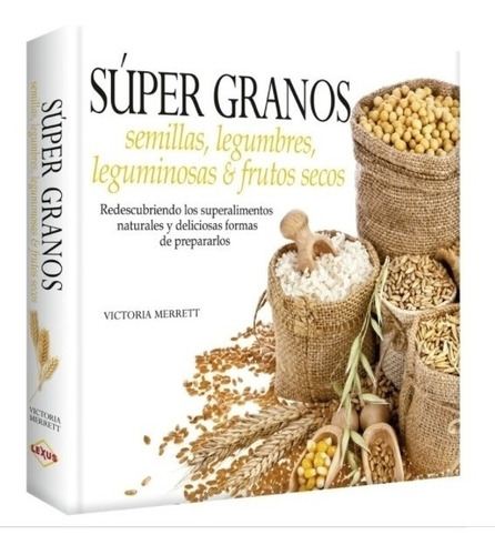 Libro Super Granos - Semillas Legumbres Leguminosas Frutos S