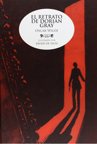 El Retrato De Dorian Gray (clasicos Ilustrados)