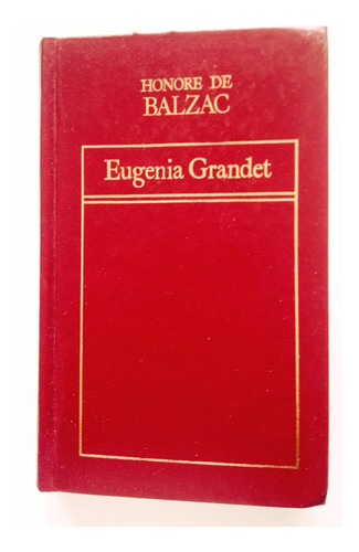 Eugenia Grandet De Honore De Balzac (tapa Dura)