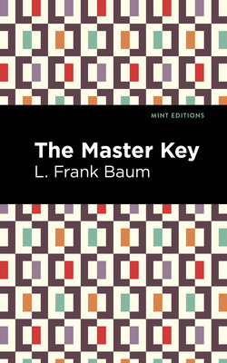 Libro The Master Key: An Electric Fairy Tale - Baum, L. F...
