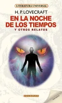 Comprar En La Noche De Los Tiempos Y Otros Relatos
